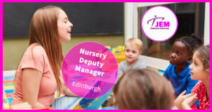  Nursery Deputy Manager Edinburgh
